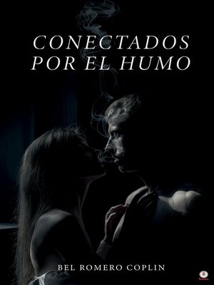 cover image of Conectados por el humo